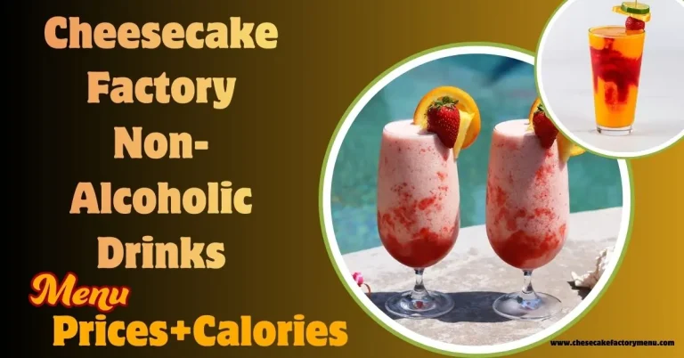 Best Non-Alcoholic Drinks at The cheesecake factory