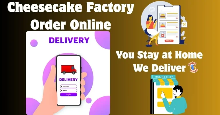Cheesecake Factory Order Online