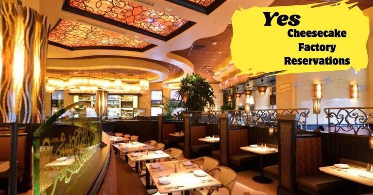 Cheesecake Factory Reservations in 2026