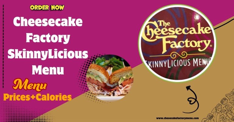 Cheesecake Factory SkinnyLicious menu