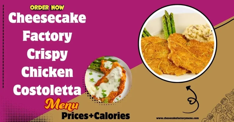 Crispy Chicken Costoletta cheesecake factory