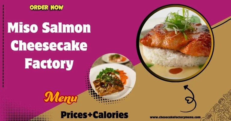 cheesecake factory miso salmon