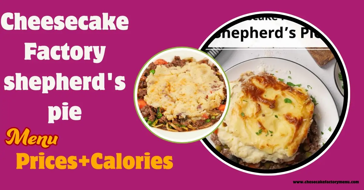cheesecake factory shepherd's pie