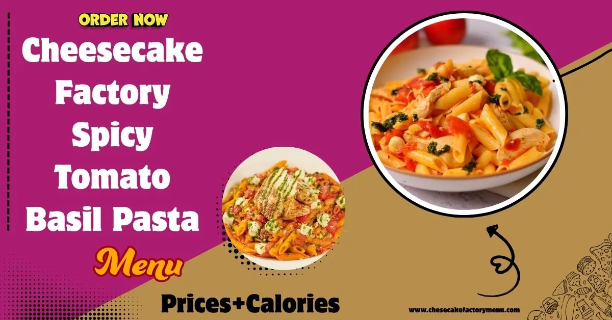 tomato basil pasta cheesecake factory