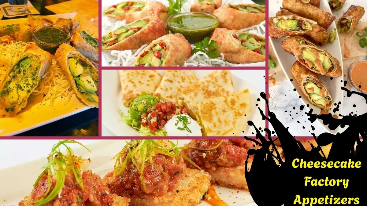 Cheesecake Factory Appetizers