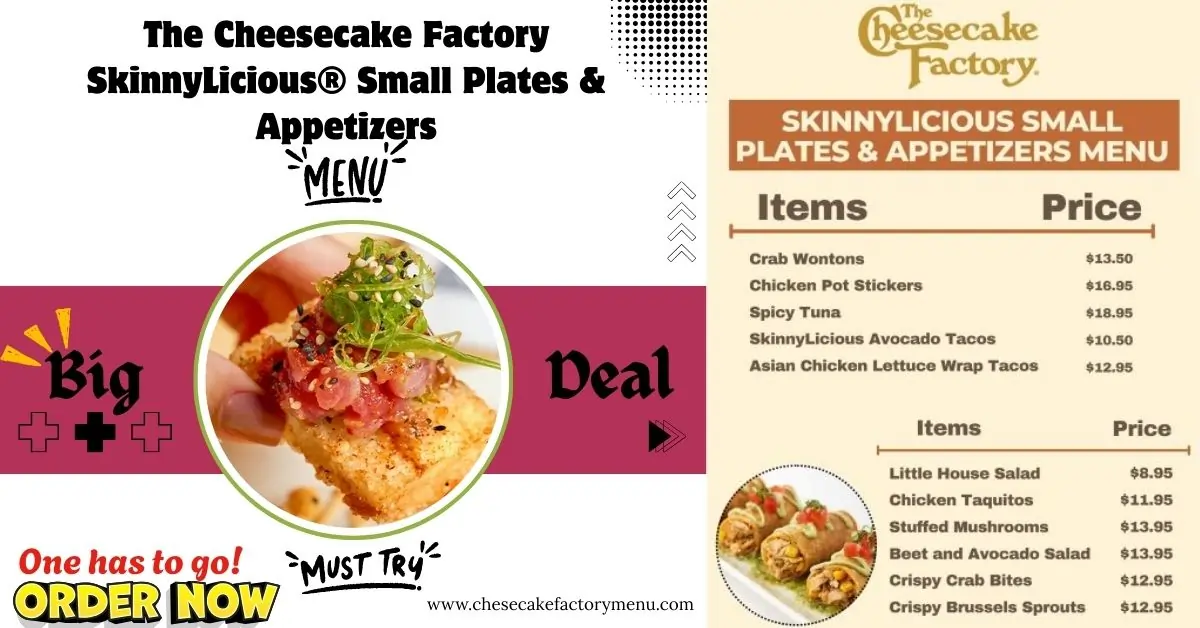 The Cheesecake Factory SkinnyLicious® Small Plates & Appetizers